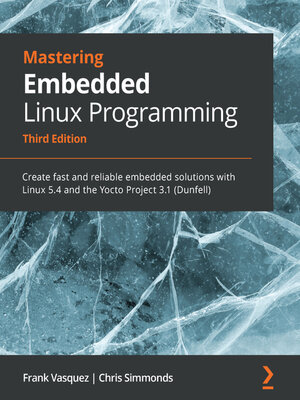 cover image of Mastering Embedded Linux Programming